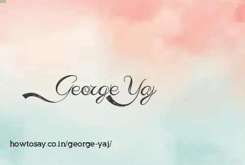 George Yaj