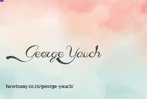 George Yauch