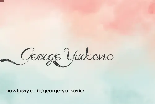 George Yurkovic