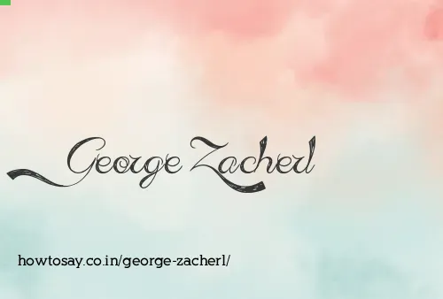 George Zacherl