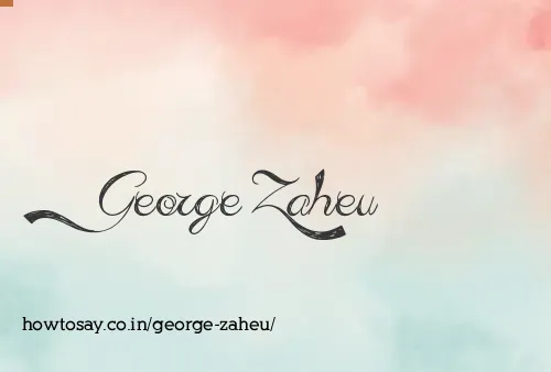 George Zaheu