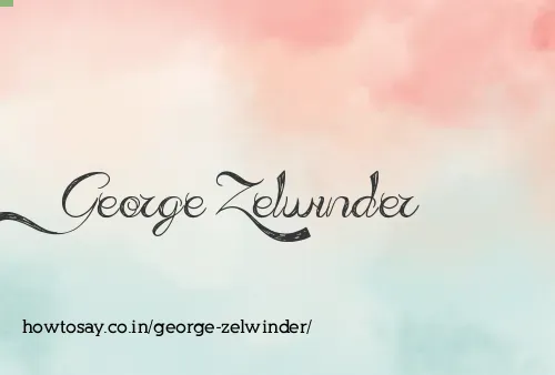 George Zelwinder