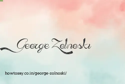 George Zolnoski