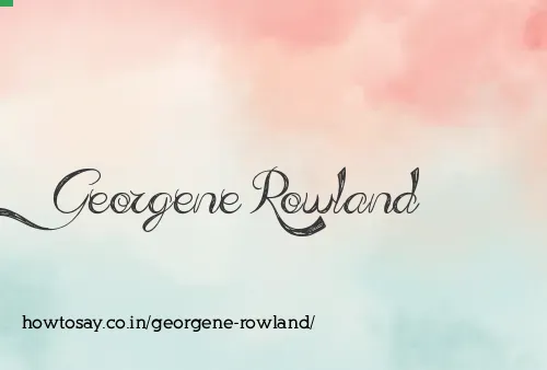 Georgene Rowland