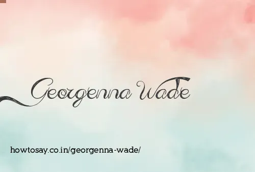 Georgenna Wade