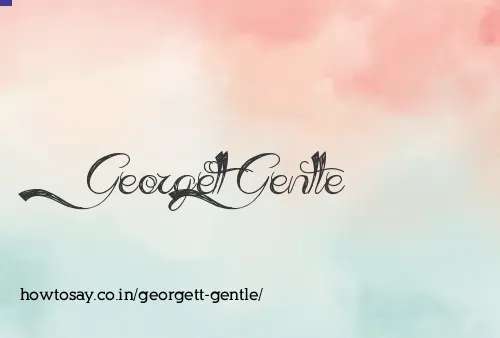 Georgett Gentle