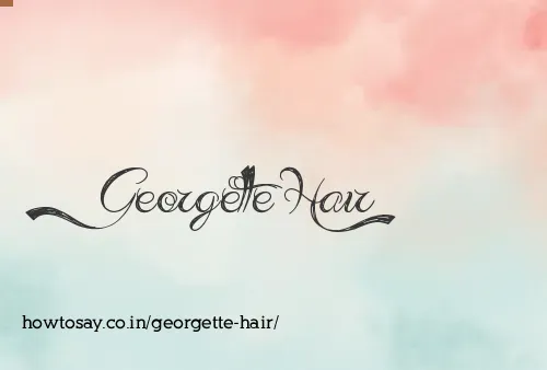 Georgette Hair