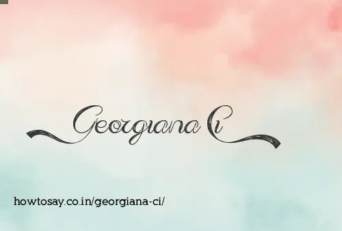 Georgiana Ci