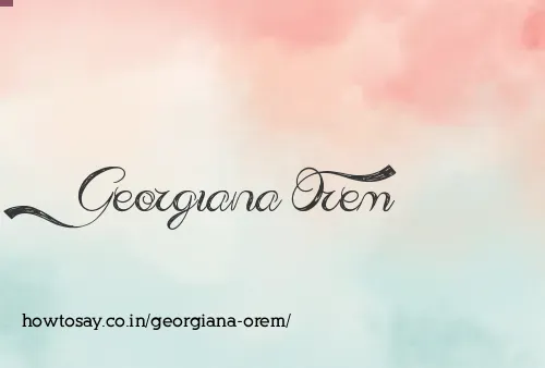 Georgiana Orem