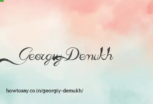 Georgiy Demukh