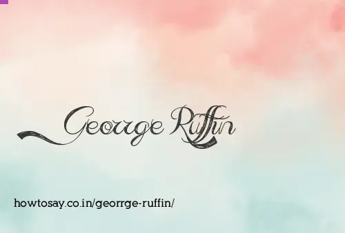 Georrge Ruffin