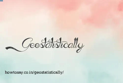 Geostatistically