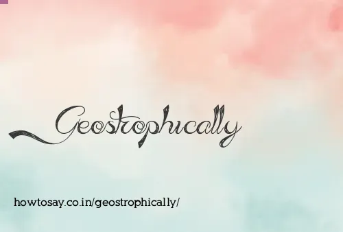 Geostrophically