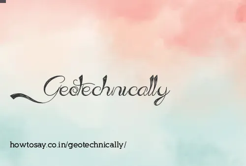 Geotechnically