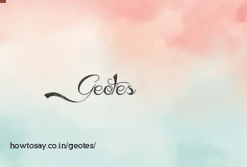 Geotes