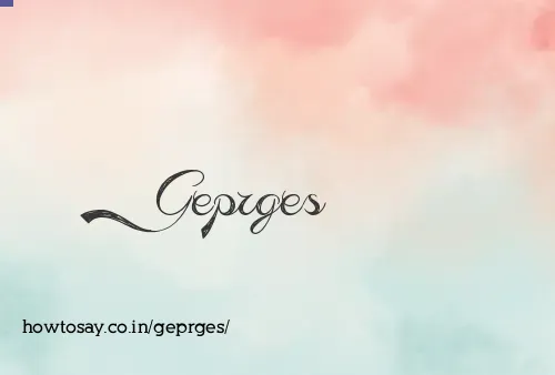 Geprges