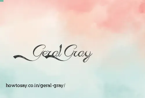 Geral Gray