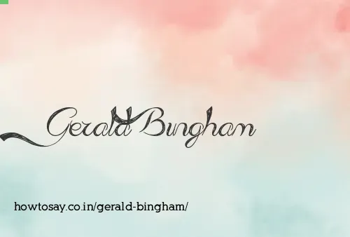 Gerald Bingham