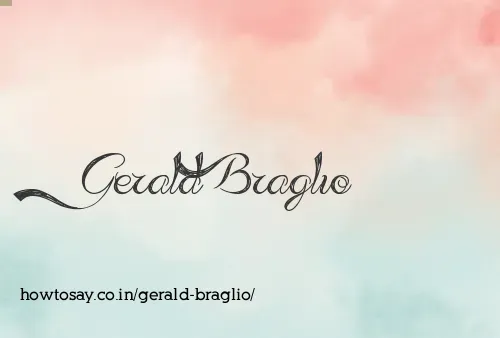 Gerald Braglio