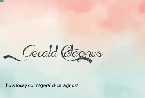 Gerald Catagnus