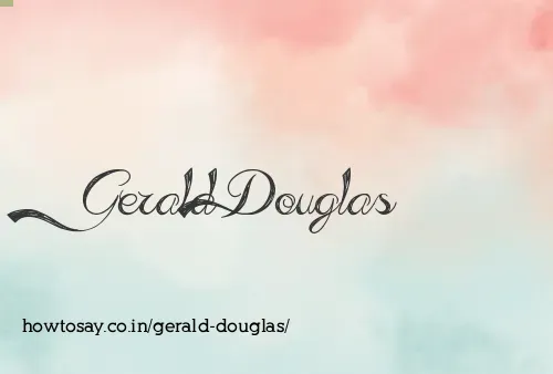 Gerald Douglas