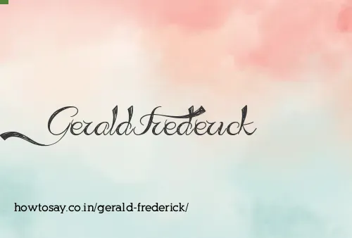 Gerald Frederick