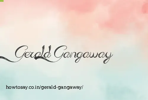 Gerald Gangaway