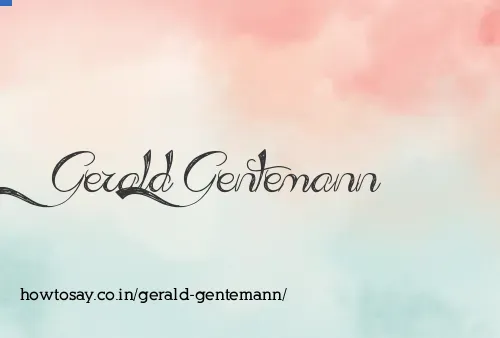 Gerald Gentemann