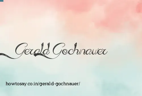 Gerald Gochnauer
