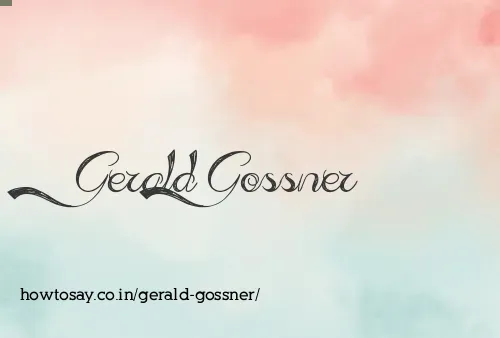 Gerald Gossner