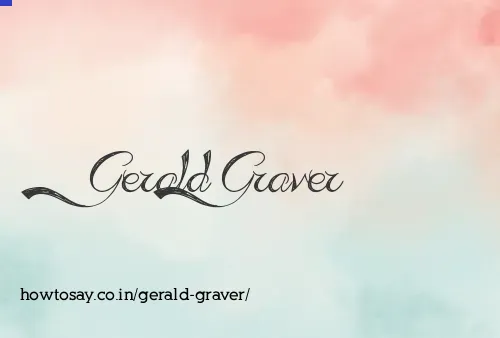 Gerald Graver