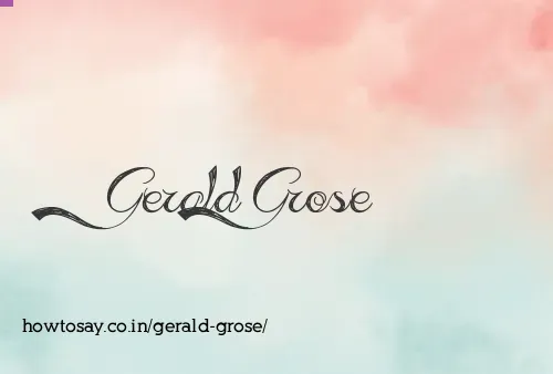 Gerald Grose