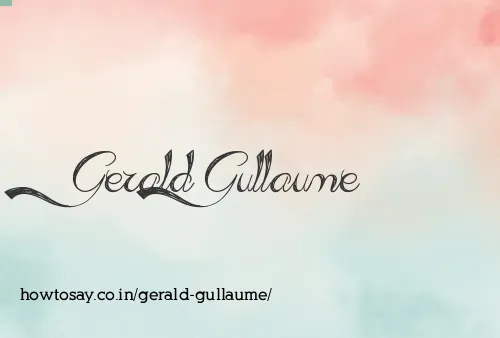 Gerald Gullaume