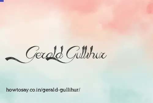 Gerald Gullihur