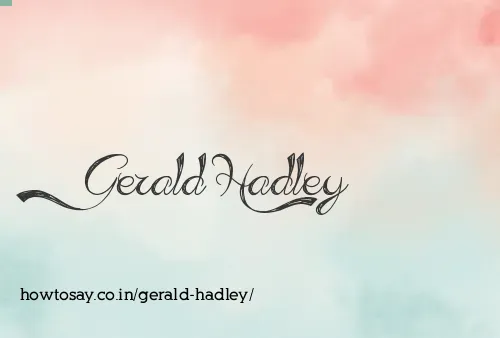 Gerald Hadley