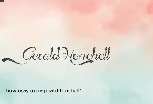 Gerald Henchell