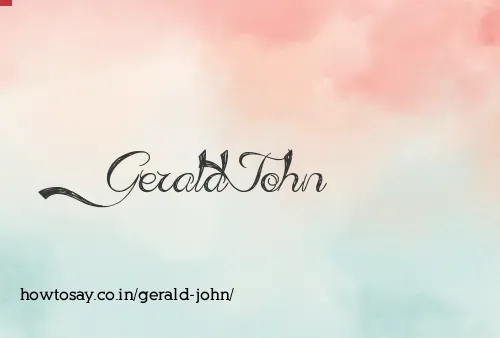 Gerald John