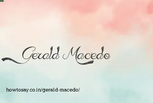 Gerald Macedo