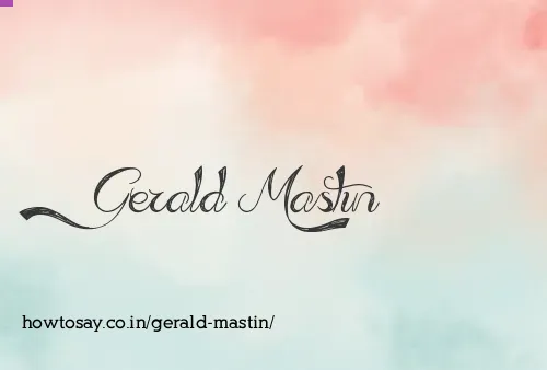 Gerald Mastin