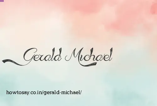 Gerald Michael