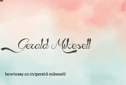 Gerald Mikesell