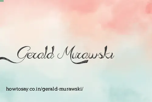 Gerald Murawski