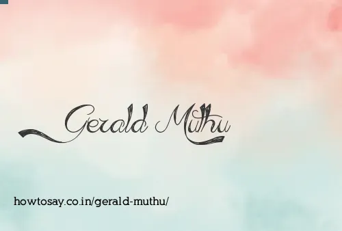 Gerald Muthu