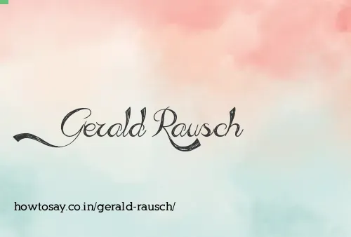 Gerald Rausch
