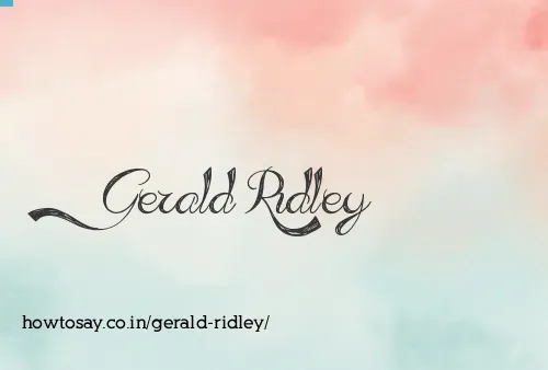 Gerald Ridley
