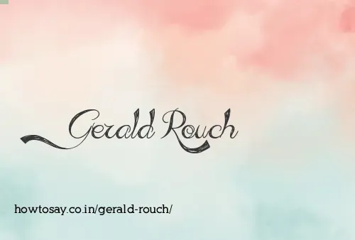Gerald Rouch