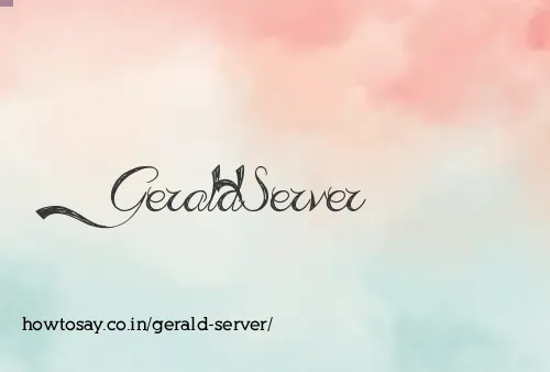 Gerald Server