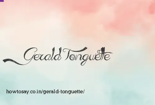 Gerald Tonguette