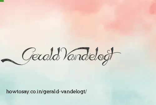Gerald Vandelogt