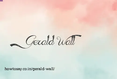 Gerald Wall